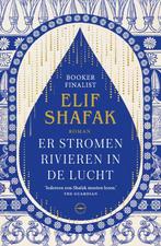 9789046832073 Er stromen rivieren in de lucht, Verzenden, Nieuw, Elif Shafak