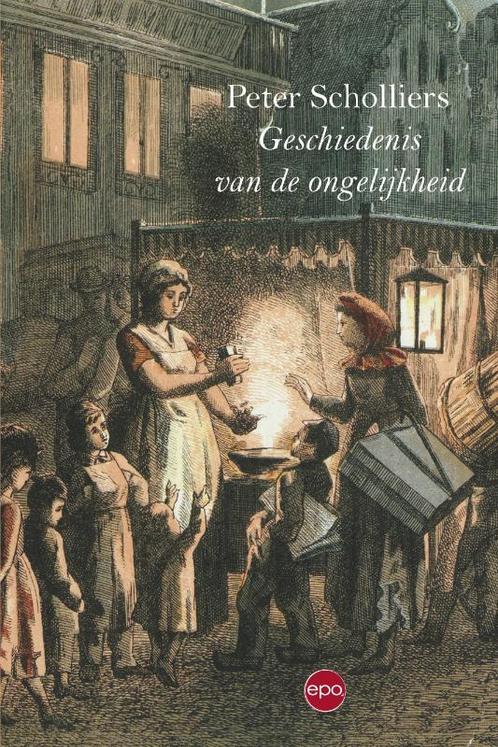 Geschiedenis van de ongelijkheid 9789491297724, Boeken, Geschiedenis | Wereld, Zo goed als nieuw, Verzenden