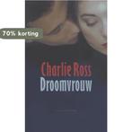 Droomvrouw 9789038863375 C. Ross, Verzenden, Gelezen, C. Ross