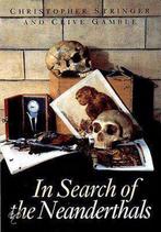 In Search of the Neanderthals 9780500278079 Clive Gamble, Boeken, Verzenden, Gelezen, Clive Gamble