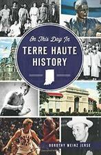 On This Day in Terre Haute History. Jerse, Dorothy Weinz Jerse, Zo goed als nieuw, Verzenden