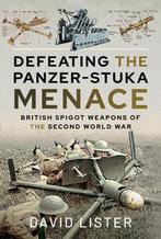 9781526787156 Defeating the Panzer-Stuka Menace, Verzenden, Nieuw, David Lister