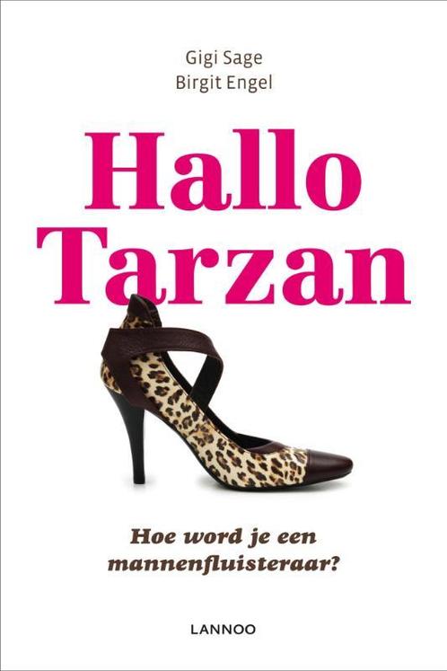 Hallo Tarzan 9789020986129 Gigi Sage, Boeken, Psychologie, Gelezen, Verzenden