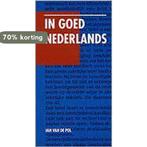 In Goed Nederlands 9789012095150 J. van de Pol, Verzenden, Gelezen, J. van de Pol