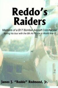 Reddos Raiders: Memoirs of a B17 Bomber Aircraft Commander, Boeken, Biografieën, Gelezen, Verzenden