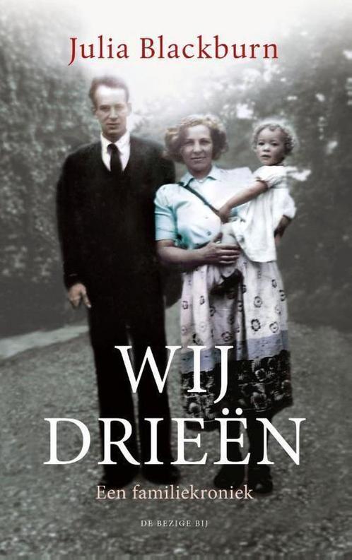 Wij drieën 9789403149103 Julia Blackburn, Boeken, Romans, Gelezen, Verzenden