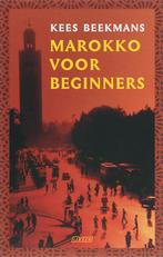 Marokko voor beginners 9789020402032 Kees Beekmans, Verzenden, Gelezen, Kees Beekmans