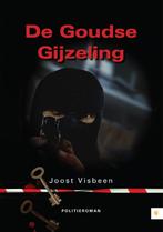 De Goudse gijzeling 9789048426782 Joost Visbeen, Verzenden, Gelezen, Joost Visbeen