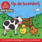 Op de boerderij / Een draai-duw-trek-speelboek 9789044721317, Verzenden, Gelezen, Kait Eaton