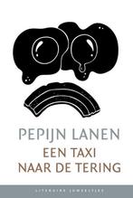 Een taxi naar de tering / Literaire Juweeltjes 9789085167242, Verzenden, Zo goed als nieuw, Pepijn Lanen