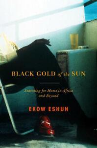 Black gold of the sun: searching for home in Africa and, Boeken, Biografieën, Gelezen, Verzenden