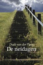 9789492457547 De neidagen Durk van der Ploeg, Boeken, Verzenden, Nieuw, Durk van der Ploeg