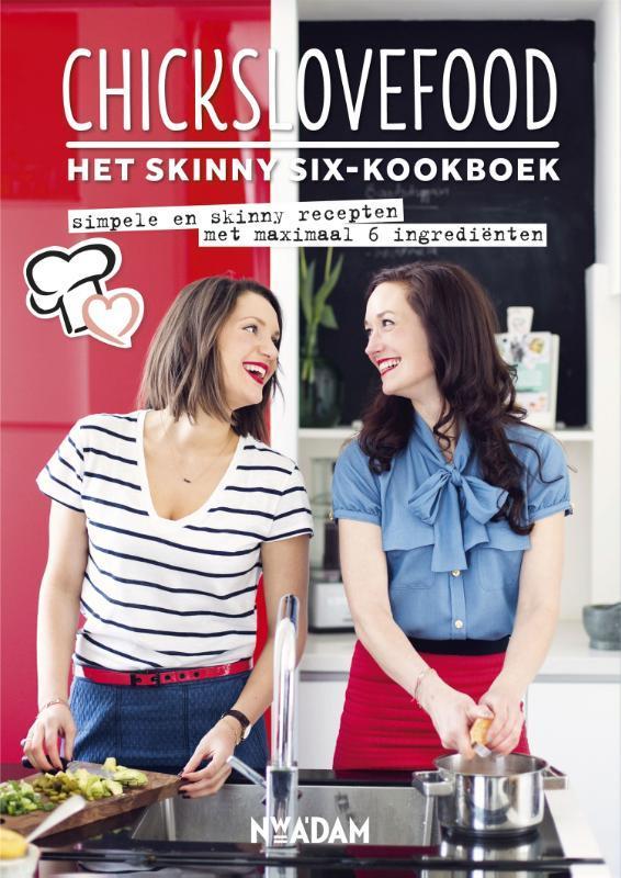 Het skinny-six kookboek / Chickslovefood 9789046820094, Boeken, Kookboeken, Gelezen, Verzenden