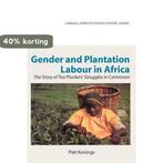 Gender and Plantation Labour in Africa 9789956727308, Verzenden, Zo goed als nieuw, Piet Konings