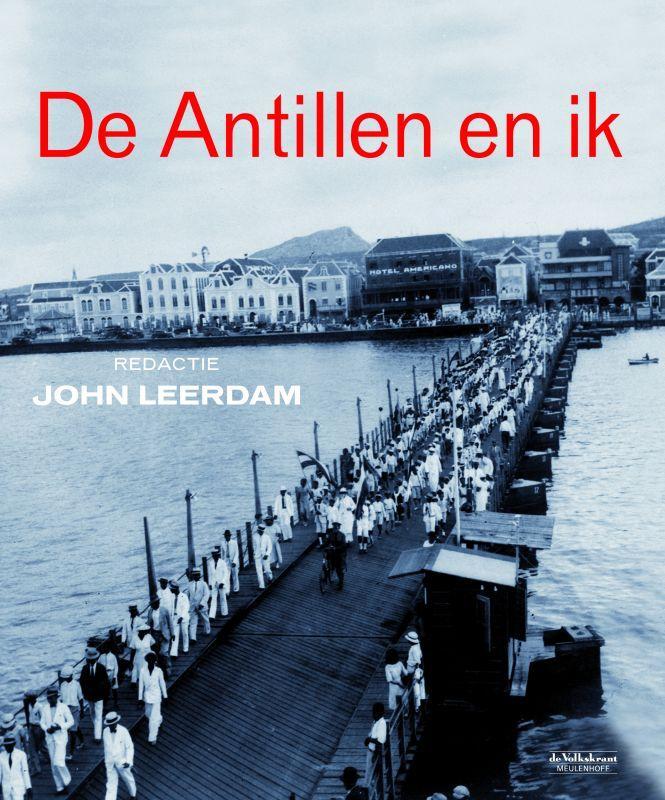 ANTILLEN EN IK, DE 9789029081580, Boeken, Politiek en Maatschappij, Gelezen, Verzenden
