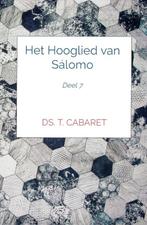 Cabaret, Ds. T.-Het Hooglied van Salomo (deel 7) (nieuw), Verzenden, Nieuw