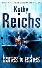 Bones to ashes by Kathy Reichs, Boeken, Gelezen, Kathy Reichs, Verzenden