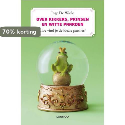 Over Kikkers, Prinsen En Witte Paarden 9789020991987, Boeken, Psychologie, Zo goed als nieuw, Verzenden