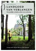 Landgoed van verlangen 9789033000522 Auke Zeldenrust, Verzenden, Zo goed als nieuw, Auke Zeldenrust