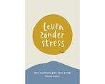 Boek Leven Zonder Stress 9789043921633, Boeken, Verzenden, Zo goed als nieuw