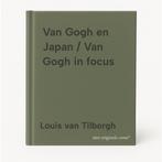 Van Gogh en Japan / Van Gogh in focus 9789079310807, Boeken, Kunst en Cultuur | Beeldend, Verzenden, Zo goed als nieuw, Louis van Tilborgh