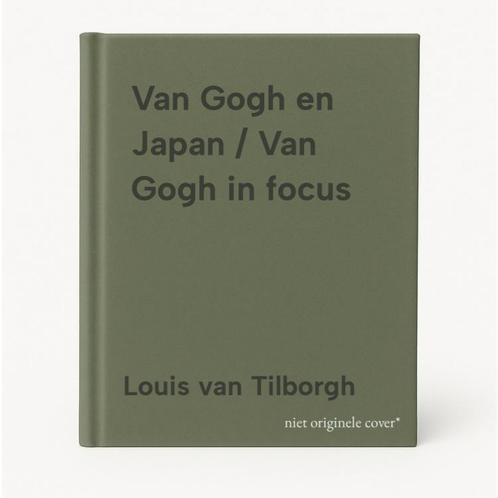 Van Gogh en Japan / Van Gogh in focus 9789079310807, Boeken, Kunst en Cultuur | Beeldend, Zo goed als nieuw, Verzenden