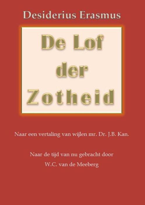 9789491872020 Grote klassieken  -   De lof der zotheid, Boeken, Schoolboeken, Nieuw, Verzenden