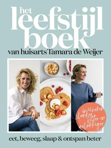 Het leefstijlboek van huisarts Tamara de Weijer | beschikbaar voor biedingen