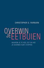 9789057124532 Overwin je eetbuien Christopher Fairburn, Nieuw, Christopher Fairburn, Verzenden