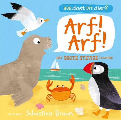Arf! Arf! / Hoe doet dit dier? 9789025760687 Seb Braun, Boeken, Kinderboeken | Baby's en Peuters, Zo goed als nieuw, Verzenden