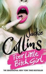 Poor Little Bitch Girl 9780312569815 Jackie Collins, Verzenden, Gelezen, Jackie Collins