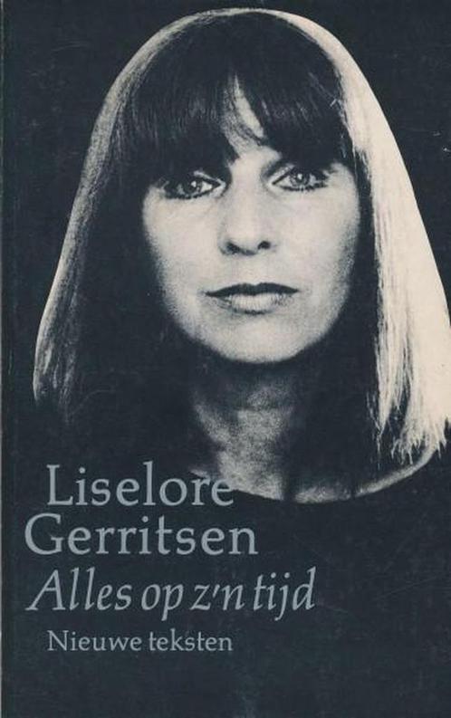 Alles op zn tijd 9789026970542 Liselore Gerritsen, Boeken, Overige Boeken, Gelezen, Verzenden