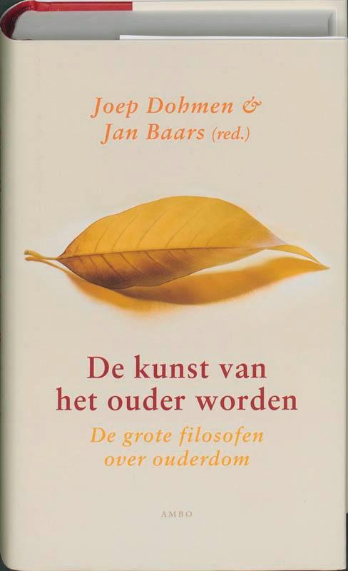 De kunst van het ouder worden 9789026322563 Joep Dohmen, Boeken, Filosofie, Gelezen, Verzenden