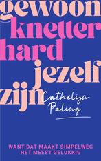 Boek Gewoon knetterhard jezelf zijn 9789000382460, Verzenden, Zo goed als nieuw
