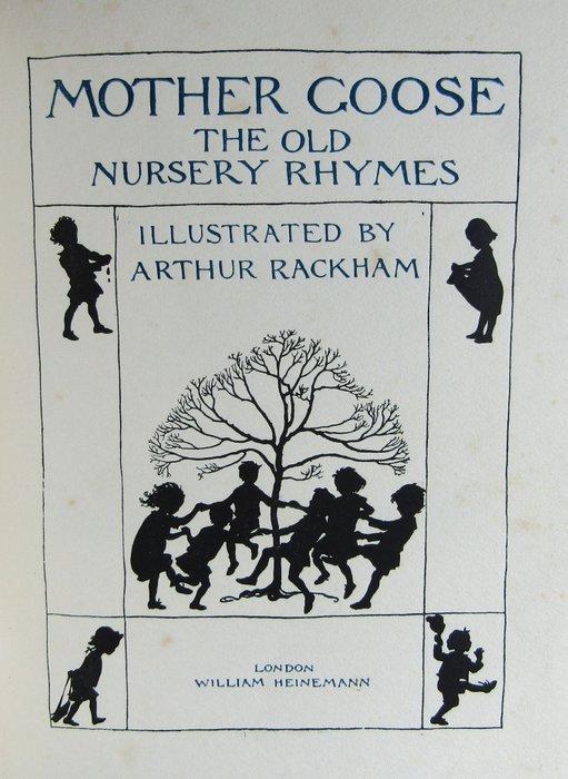 Arthur Rackham - Mother Goose. The Old Nursery Rhymes - 1913, Antiek en Kunst, Antiek | Boeken en Bijbels