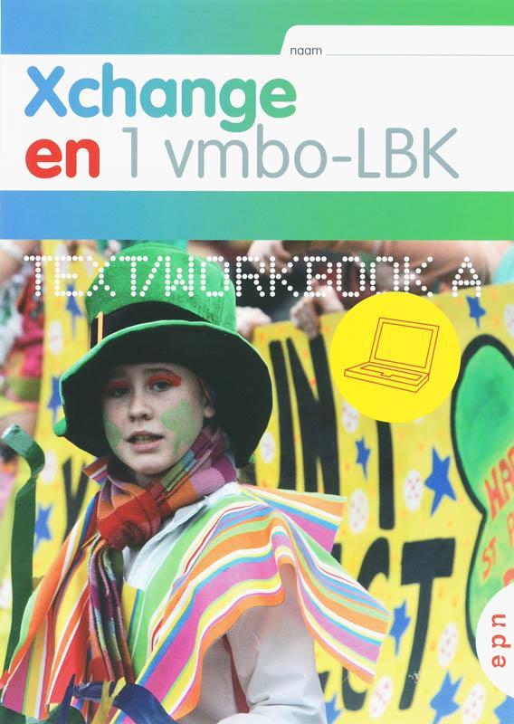 Xchange 1 Vmbo LBK Textworkbook BC 9789011096073, Boeken, Wetenschap, Zo goed als nieuw, Verzenden
