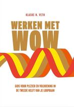 9789089840448 Werken met WOW | Tweedehands, Verzenden, Zo goed als nieuw, Klaske N. Veth