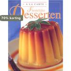 Feestelijke desserten / A la carte / 1 9789037445572, Verzenden, Gelezen