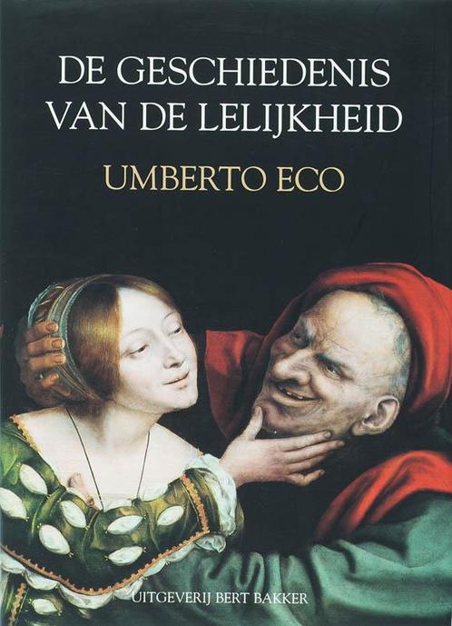 De geschiedenis van de lelijkheid 9789035131965 Umberto Eco, Boeken, Kunst en Cultuur | Beeldend, Zo goed als nieuw, Verzenden