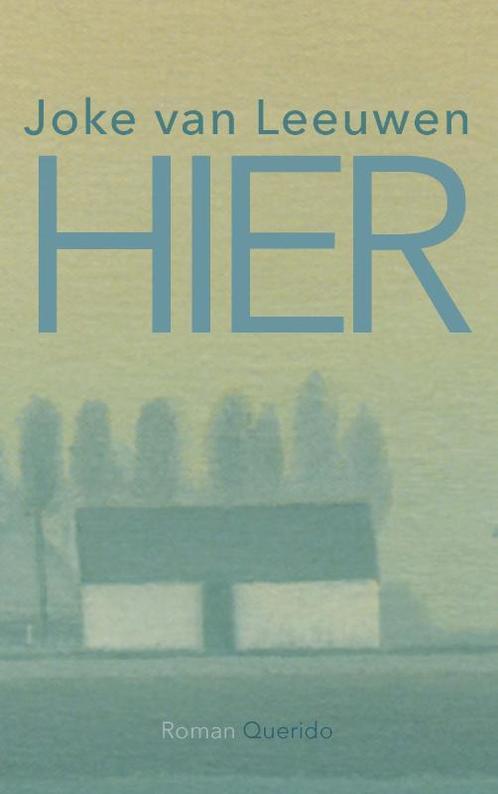 Hier 9789021409580 Joke van Leeuwen, Boeken, Romans, Gelezen, Verzenden