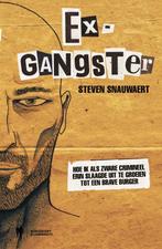Ex-gangster 9789089314550 Steven Snauwaert, Verzenden, Gelezen, Steven Snauwaert