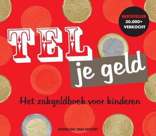 Tel je geld 9789090316086 Annelou van Noort - van Veghel, Boeken, Kinderboeken | Jeugd | 10 tot 12 jaar, Gelezen, Verzenden