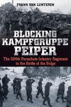 9781636241289 Blocking Kampfgruppe Pieper, Nieuw, Frank Van Lunteren, Verzenden