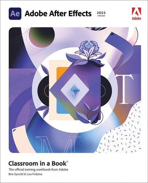 Classroom in a Book- Adobe After Effects Classroom in a Book, Boeken, Overige Boeken, Zo goed als nieuw, Verzenden