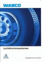 WABCO luchtdrukremsystemen 9789066748095, Boeken, Schoolboeken, Verzenden, Gelezen