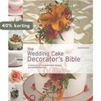 The Wedding Cake Decorators Bible 9781600611681 Alan Dunn, Verzenden, Gelezen, Alan Dunn