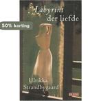 Labyrint Der Liefde 9789052268262 Ulrikka Strandbygaard, Verzenden, Zo goed als nieuw, Ulrikka Strandbygaard