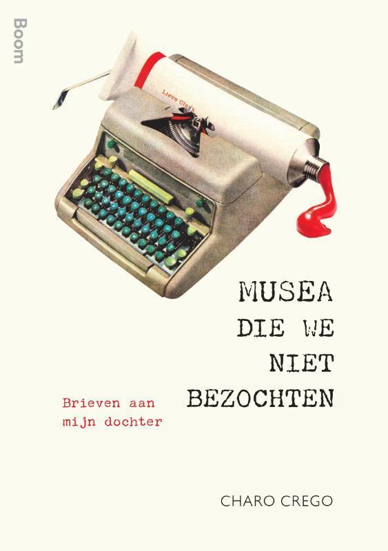Musea die we niet bezochten 9789024424436 Charo Crego, Boeken, Kunst en Cultuur | Beeldend, Gelezen, Verzenden