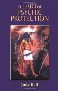 The Art of Psychic Protection. Hall, Judy, Boeken, Esoterie en Spiritualiteit, Zo goed als nieuw, Verzenden