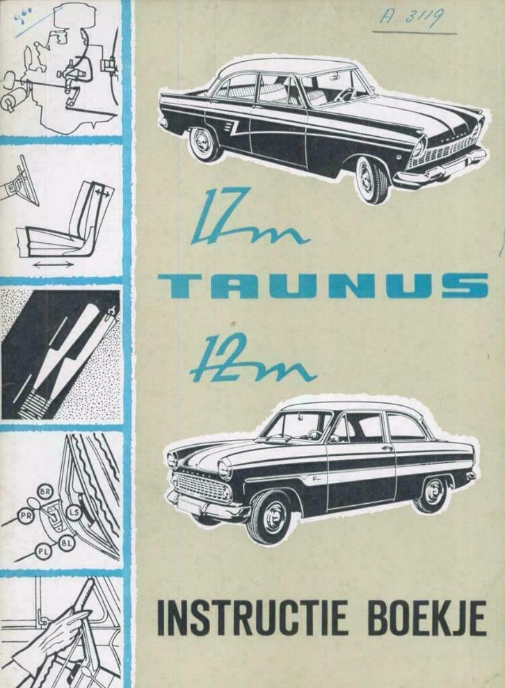 1960 Ford Taunus 17M & 12M Instructieboekje Nederlands, Auto diversen, Handleidingen en Instructieboekjes, Verzenden